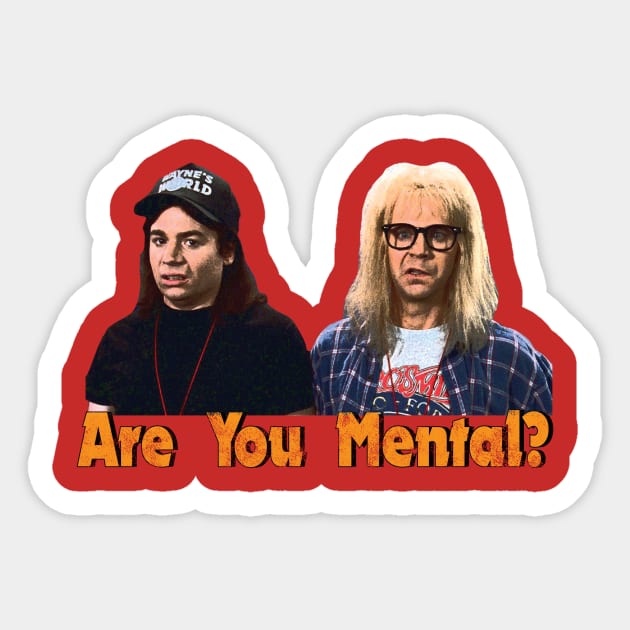 Waynes World Waynes World Sticker Teepublic